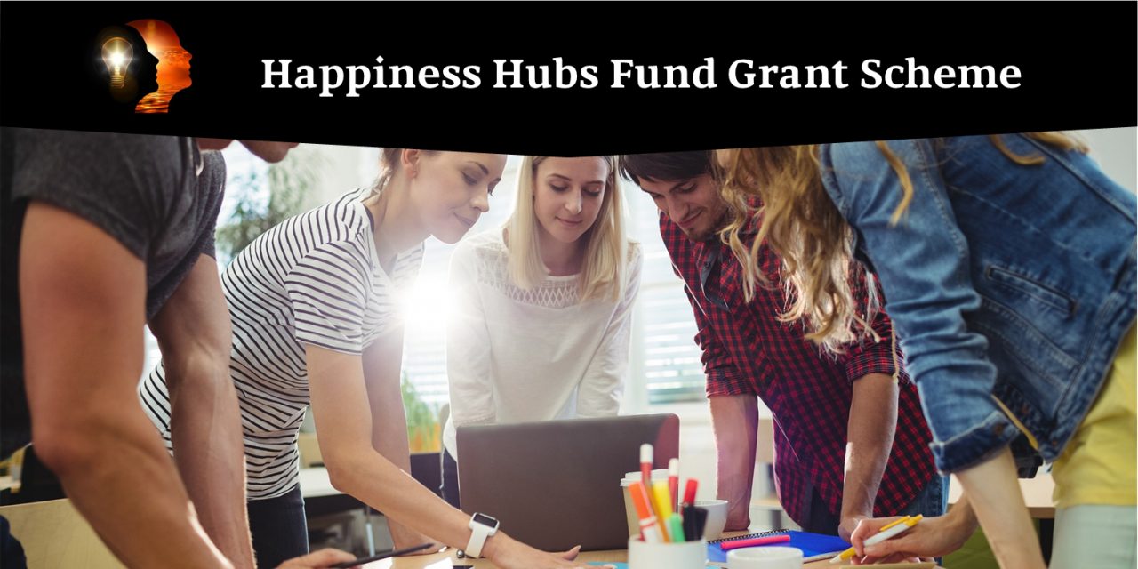 Happiness Hubs Fund Launches Grants to Support Local Communities